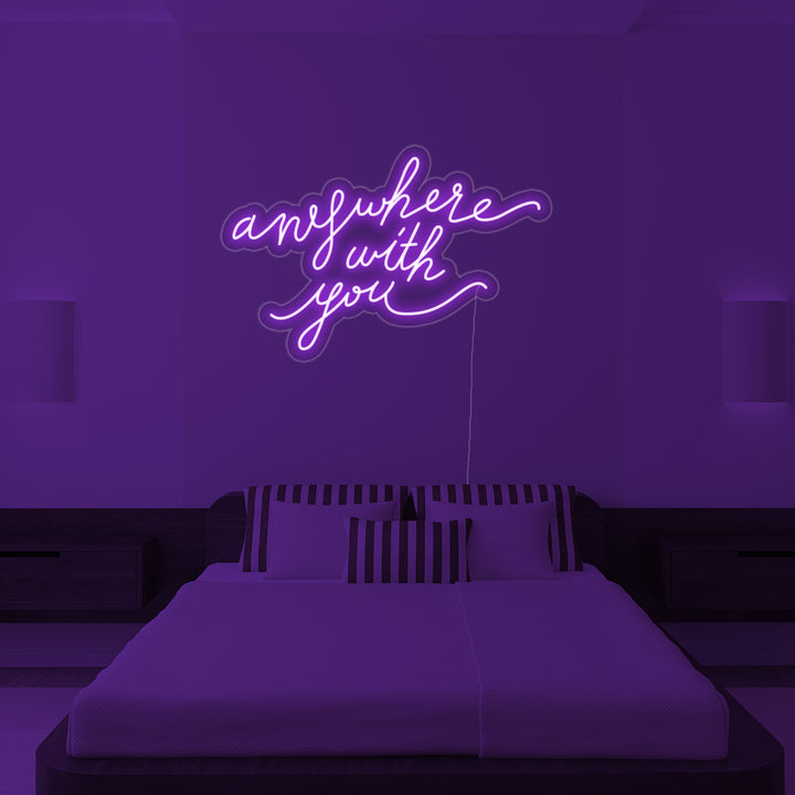 "Anywhere With You" Neon Verlichting