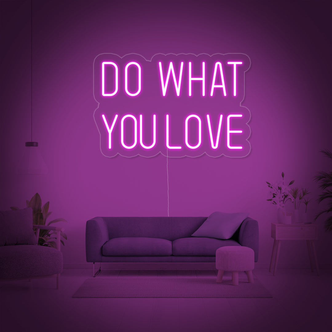 "Do What You Love" Neon Verlichting