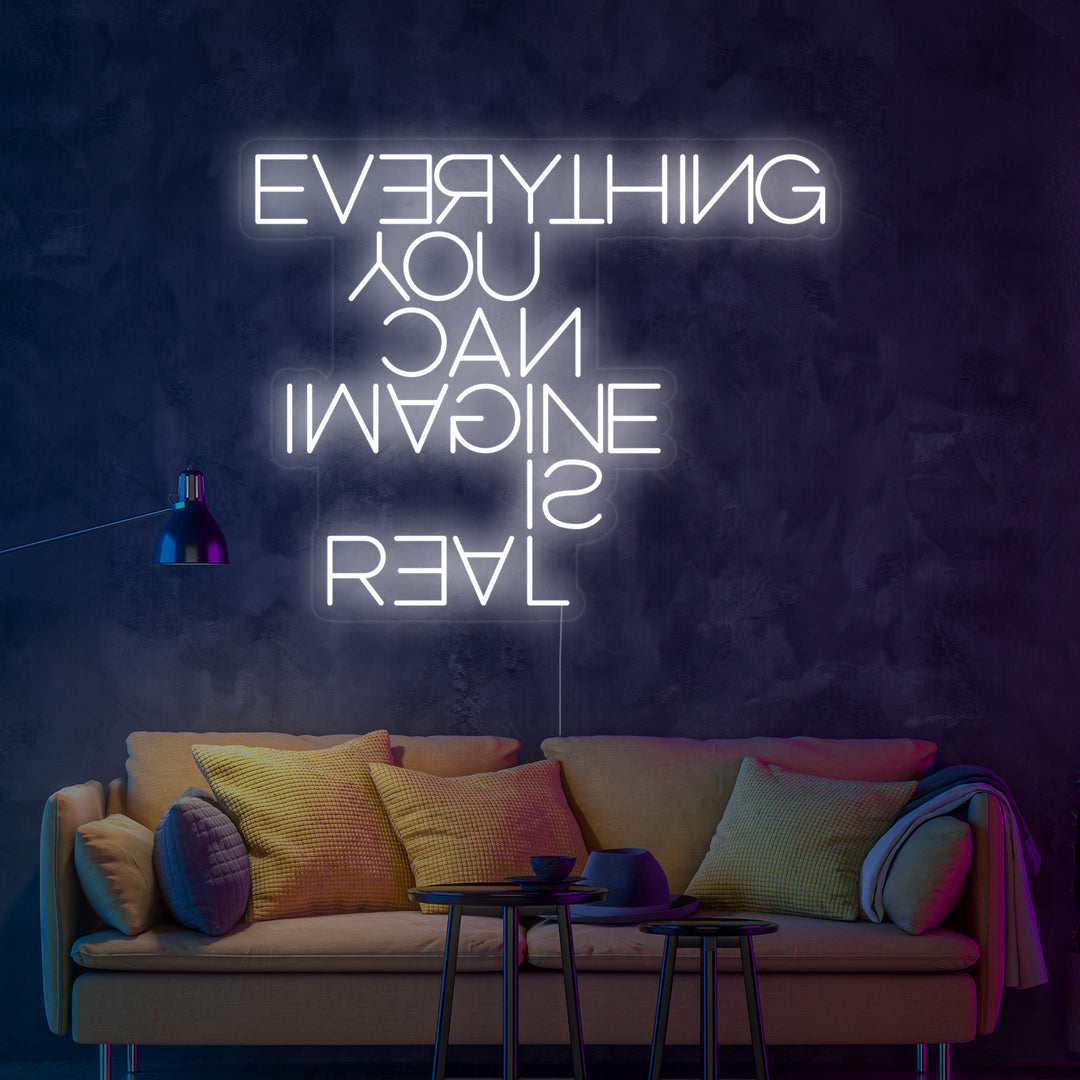 "Everything You Can Imagine Is Real" Neon Verlichting