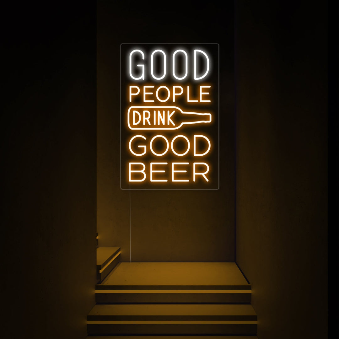 "Good People Drink Good Beer" Neon Verlichting