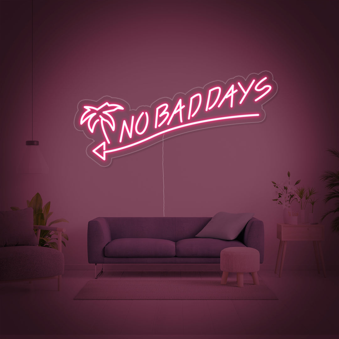 "No Bad Days" Neon Verlichting