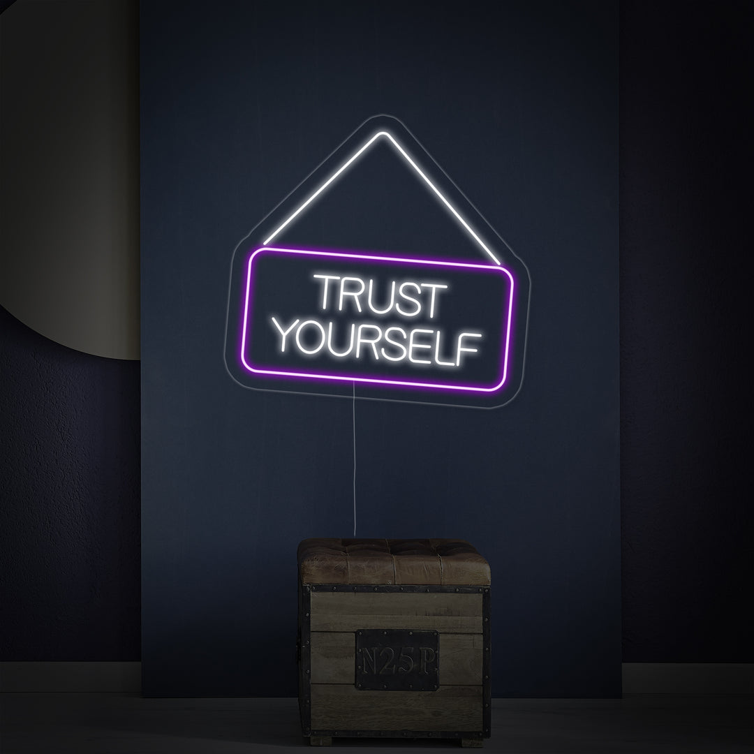 "Trust Yourself" Neon Verlichting